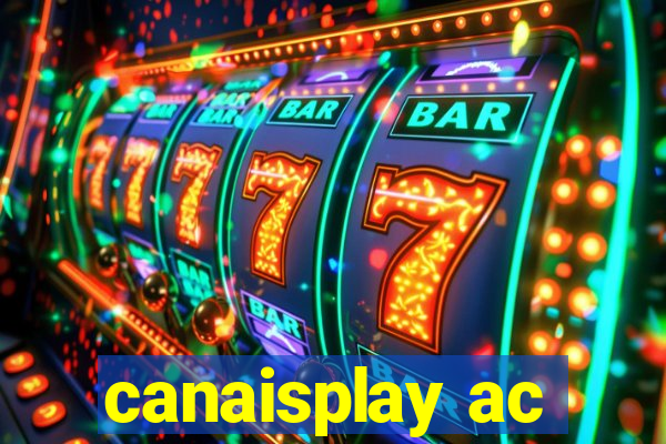 canaisplay ac